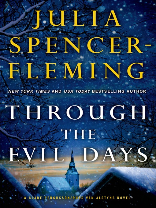 Title details for Through the Evil Days by Julia Spencer-Fleming - Wait list